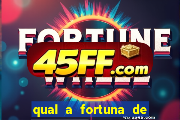 qual a fortuna de marcelo teixeira
